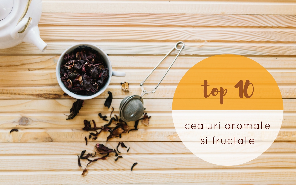 Pune ceainicul pe foc: Top 10 ceaiuri aromate si fructate